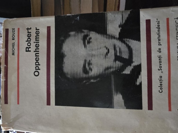 ROBERT OPPENHEIMER , COLECTIA SAVANTI DE PRETUTINDENI , 1967