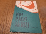NU-I PACAT SA RIZI - V. Poleakov - CIK DAMADIAN ( ilustratii) - 1956, 80 p.