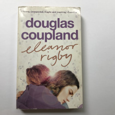 Carte in limba engleza: Eleanor Rigby, de Douglas Coupland