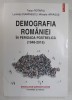 DEMOGRAFIA ROMANIEI IN PERIOADA POSTBELICA 1948 - 2015 de TRAIAN ROTARIU ...MIHAELA HARAGUS , 2017
