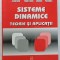 SISTEME DINAMICE , TEORIE SI APLICATII de NICOLAE - DORU STANESCU ...NICOLAE PANDREA , 2007