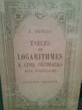 J. Dupuis - Tables de logarithmes a cinq decimales avec formulaire