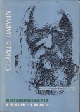 Charles Darwin - Autobiografia 1809-1882. Amintiri despre dezvoltarea gandirii