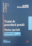 Tratat de procedura penala. Partea speciala. In lumina noului Cod de procedura penala - Ion Neagu, Mircea Damaschin