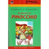 Carlo Collodi - Aventurile lui Pinocchio - Povestea unui prichindel de lemn - 121384, Rao