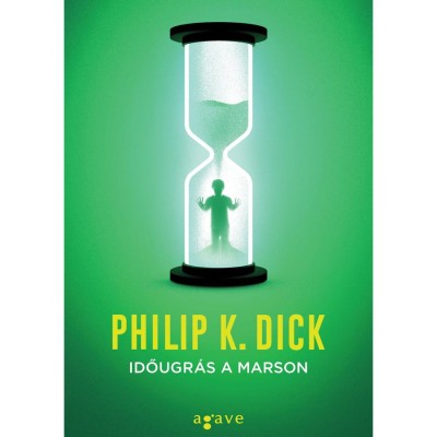Időugr&amp;aacute;s a Marson - Philip K. Dick foto