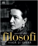 Filosofi: Viata si Opera - Ghid Volum cu Peste 80 Ganditori, Imagini, Hardcover - DK Litera