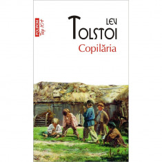 Copilaria - Lev Tolstoi, ed 2019