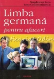Cumpara ieftin Limba Germana Pentru Afaceri - Magdalena Leca, Lora Constantinescu, Polirom, Manual Germana