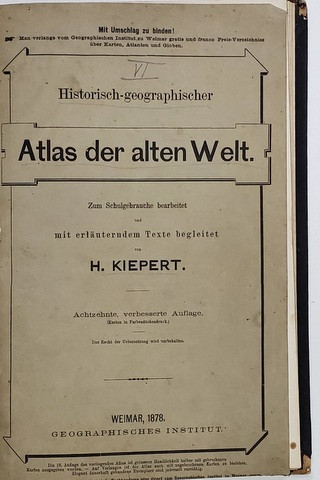 HISTORISCH - GEOGRAPHISCHER ATLAS DER ALTEN WELT von H. KIEPERT , 1878