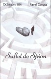 SUFLET DE SPION-PAVEL CORUT-338174
