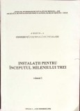 INSTALATII PENTRU INCEPUTUL MILENIULUI TREI VOL.2-CONFERINTA NATIONALA DE INSTALATII-334130