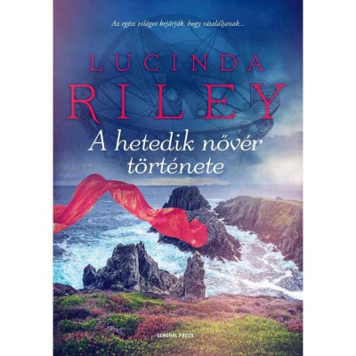 A hetedik nőv&amp;eacute;r t&amp;ouml;rt&amp;eacute;nete - Lucinda Riley foto
