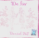 CD Folk: Daniel Făt &ndash; De Lăv ( 2007, original, stare foarte buna )