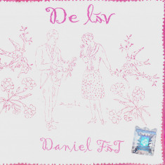 CD Folk: Daniel Făt – De Lăv ( 2007, original, stare foarte buna )