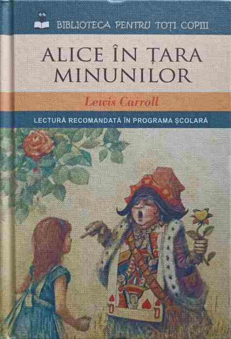 ALICE IN TARA MINUNILOR-LEWIS CAROLL