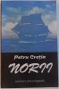Norii de Petru Cretia - Editie Definitiva, Editura Enciclopedica - Roman