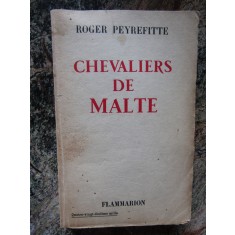 Roger Peyrefitte - Chevaliers de Malte