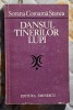 Dansul lupilor tineri - Sorana Coroama Stanca Contine dedicatie, data si semnatura autoarei