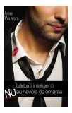 Cumpara ieftin Bărbații inteligenți nu au nevoie de amante - Paperback brosat - Andrei Vulpescu - Bookzone