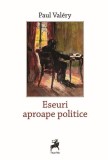 Eseuri aproape politice Paul Val&eacute;ry Paperback brosat Carti Istorie Editia a II-a Tracus Arte