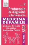 Protocoale Diagnostic Tratament Medicina Familie Vol 2 Ed 2025 Afectiuni Cardiovasculare Reumatologice Metabolice Endocrinologice Obstetrica Med Fam