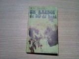 UN RAZBOI DE 30 DE BANI - Ion Dianu (autograf) - CONST. BACIU (ilustratii) -1985