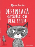 Desenează artistic cu degetele! - Paperback brosat - Marion Deuchars - Frontiera