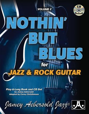 Jamey Aebersold Jazz -- Nothin&amp;#039; But Blues, Vol 2: For Jazz &amp;amp; Rock Guitar, Book &amp;amp; CD foto