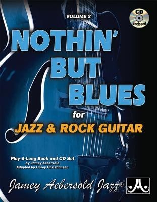 Jamey Aebersold Jazz -- Nothin' But Blues, Vol 2: For Jazz &amp; Rock Guitar, Book &amp; CD