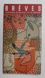 BREVES - ANTHOLOGIE PERMANENTE DE LA NOUVELLE , NO . 94 , 2010