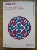 CAROLINA BODEA HATEGAN - LOGOPEDIA - TERAPIA TULBURARILOR DE LIMBAJ. STRUCTURI DESCHISE - 2016