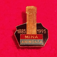 Insigna minerit - MINA ANINOASA (aniversare 1885-1995)