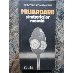 Dumitru Constantin - Miliardarii si mizeria lor morala (1983)
