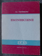 G. I. Tohaneanu - Eminesciene: Eminescu ?i limba romana foto