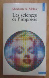 Abraham A. Moles - Les sciences de l'imprecis