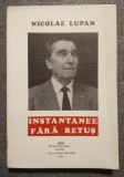 Nicolae Lupan - Instantanee fără retuş (1995)