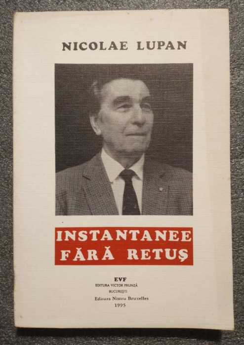 Nicolae Lupan - Instantanee fără retuş (1995)