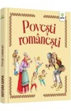 Cumpara ieftin Povesti romanesti Ed.2025