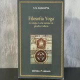 S. N. Dasgupta - Filosofia Yoga. &Icirc;n relație cu alte sisteme de g&acirc;ndire indiană | filosofia Yoga, filosofie indiană, Patanjali