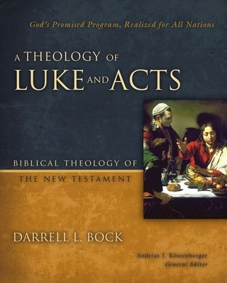 A Theology of Luke and Acts: God&amp;#039;s Promised Program, Realized for All Nations foto