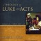 A Theology of Luke and Acts: God&#039;s Promised Program, Realized for All Nations