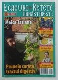 LEACURI SI RETETE MANASTIRESTI , SUPLIMENT ' LUMEA CREDINTEI ' NR. 5 , 2015