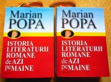 MARIAN POPA - Istoria literaturii romane de azi pe maine (Vol. I+ Vol. II), 2009, cărți CA NOI!