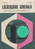 Cumpara ieftin Lacatusarie generala, manual pentru licee anul I si scoli profesionale - 1976 - E. Ariesan (XD129), Didactica si Pedagogica