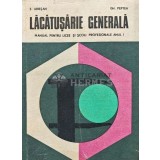 Lacatusarie generala, manual pentru licee anul I si scoli profesionale - 1976 - E. Ariesan (XD129)