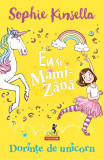 Eu si Mami-Zana Dorinte de unicorn