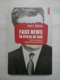 FAKE NEWS IN EPOCA DE AUR Amintiri si povestiri despre cenzura comunista - IOAN T. MORAR