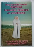 PREA FERICITUL PARINTE TEOCTIST , PATRIARHUL ROMANILOR DE PRETUTINDENI , LA 91 DE ANI DE VIATA SI SLUJIRE SFANTA de VICTOR CRACIUN , 2006 , DEDICATI