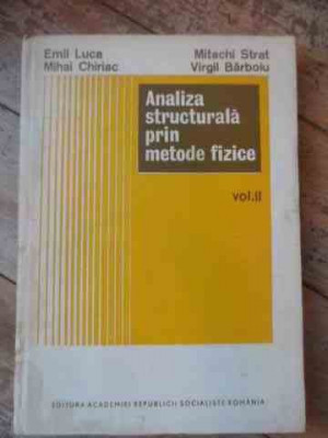Analiza Structurala Prin Metode Fizice - Emil Luca Mihai Chiriac Mitachistrat Virgil Barboi,536930 foto